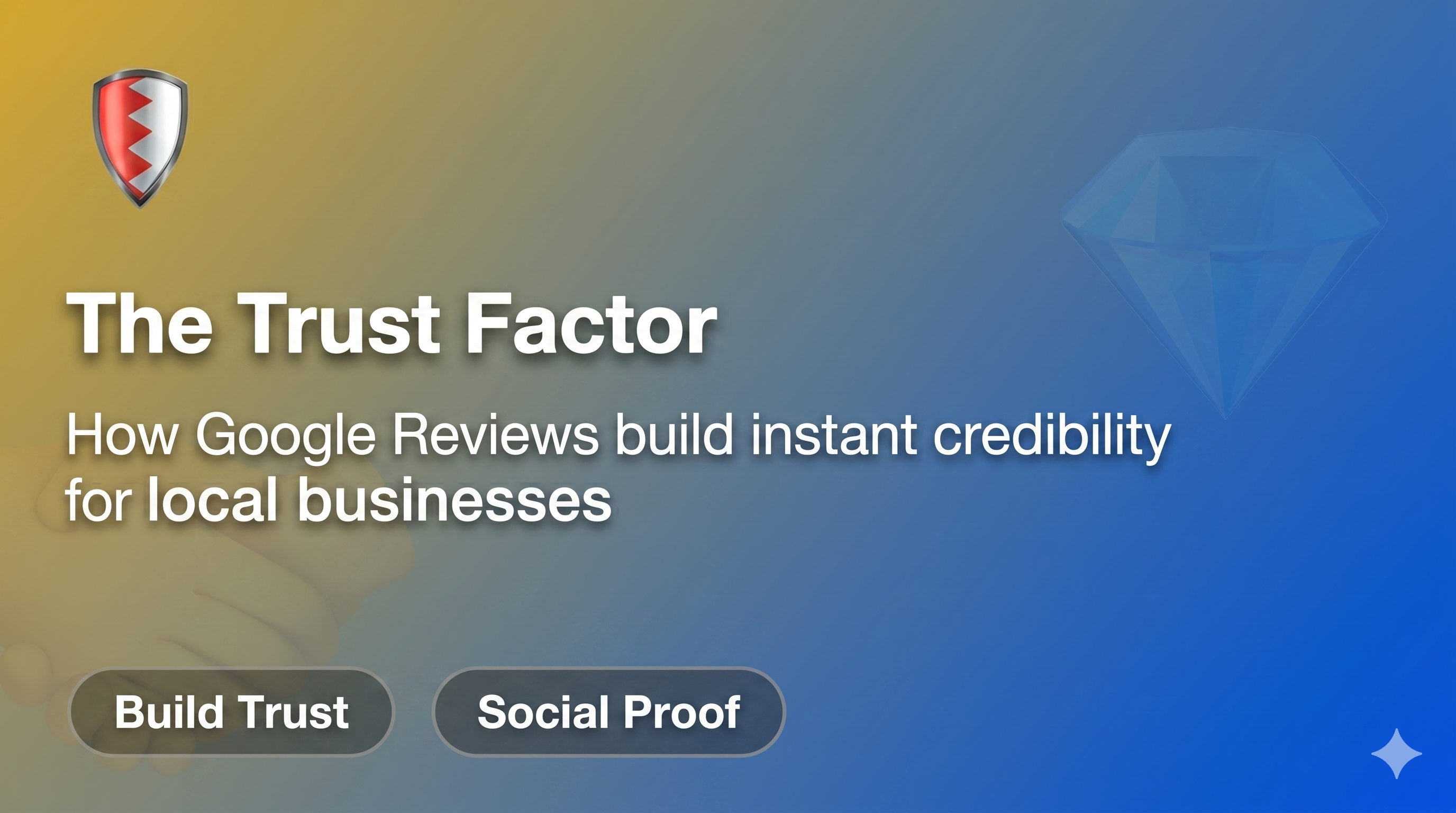The Trust Factor: How Google Reviews Build Instant Credibility for Local Businesses