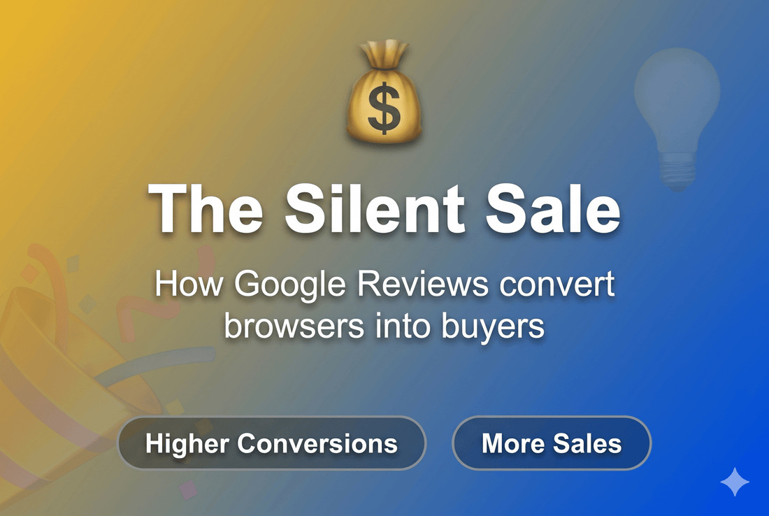 The Silent Sale: How Google Reviews Convert Browsers into Buyers - Reviewtify